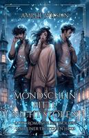 Mondschein bitte nicht stören: Cozy Romance mit Wölfen und einer trotzigen Hexe