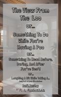 The View From The Loo (Daft Poetry)