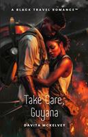   Take Care, Guyana
