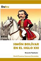   Sim&oacute;n Bolivar en el siglo XXI