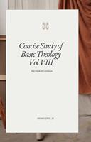 Concise Study of Basic Theology VIII