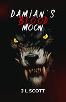   Damian’s Blood Moon