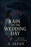   Rain on the wedding day