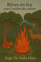 Rêves en feu sous l’ombre des arbres