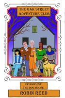   The Oak Street Adventure Club