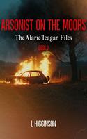   Arsonist on the Moors