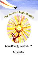   The Moment Light Begins