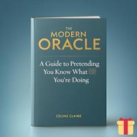   The Modern Oracle: A Guide to Pretending You Know What You Are Doing