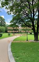   Tales of Red and Gray War Book 1 War Over Burying Nuts