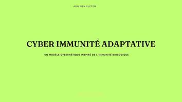   Cyber Immunité Adaptative