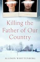 Killing the Father of Our Country