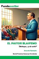   El pastor blasfemo
