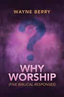   Why Worship
