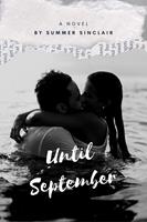   Until September