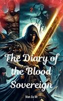 The Diary of the Blood Sovereign