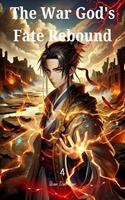   The War God's Fate Rebound