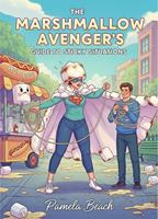   The Marshmallow Avenger's Guide to Sticky Situations