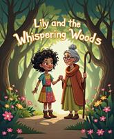Lily and the Whispering Woods