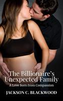 The Billionaire’s Unexpected Family: A Love Born from Compassion