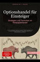   Optionshandel f&uuml;r Einsteiger: Strategien und Techniken im Wertpapierhandel