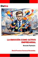   La emoci&oacute;n como activo empresarial