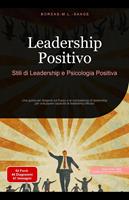 Leadership Positivo: Stili di Leadership e Psicologia Positiva