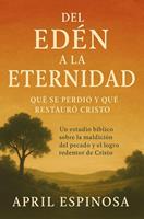   Del Ed&eacute;n a la Eternidad