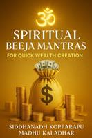   Spiritual Beeja Mantras for Quick Wealth Creation