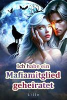 ?Ich habe ein Mafiamitglied geheiratet?