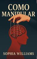   Como Manipular