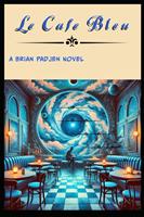   Le Cafe'Bleu