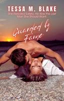 Guarded by Fame: She Needed Safety. He Was the Last Man She Should Want.