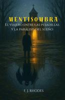   Mentisombra