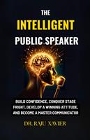   The Intelligent Public Speaker