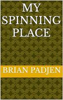   My Spinning Place