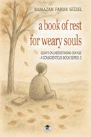   A Book of Rest for Weary Souls