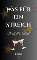   Was für ein Streich – JESTER