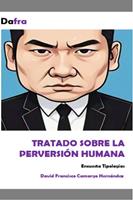   Tratado sobre la perversi&oacute;n humana