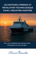   Les moteurs hybrides et r&eacute;volution technologique dans l'industrie maritime