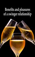   Benefits and Pleasures of a Swinger Relationship