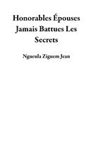   Honorables Épouses Jamais Battues Les Secrets