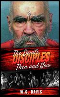 The Devil's Disciples Then and Now
