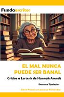   El mal nunca puede ser banal