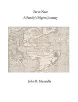   Far & Near: A Family's Pilgrim Journey