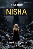   Nisha: La mu&ntilde;eca que se niega a morir