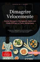 Dimagrire Velocemente: Come Dimagrire Mangiando Sano con Diete Efficaci e Piano Alimentare