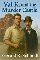   Val K. and the Murder Castle