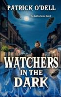  Watchers in the Dark