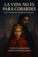   La vida no es para cobardes