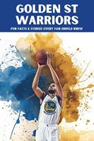   Golden State Warriors: 100 Fun Facts & Stories Every Fan Should Know